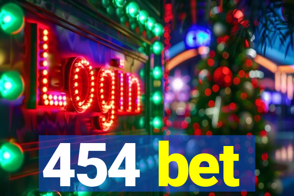 454 bet
